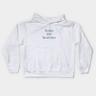 Itches Get Scratches Kids Hoodie